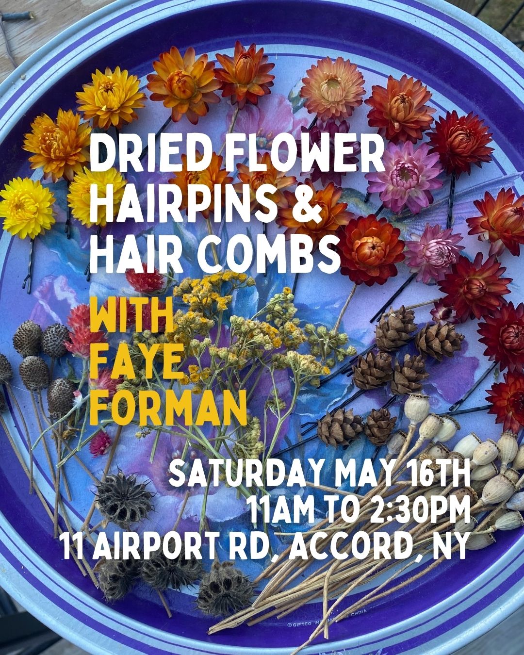 Dried Flower Hairpins and Combs with Faye Forman - 5/16 - 11am to 2:30pm